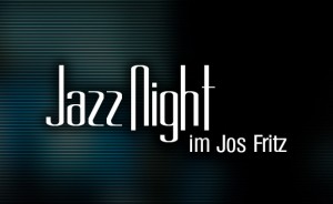 Jazz Night Freiburg @ Jos Fritz Cafè | Freiburg | Baden-Württemberg | Deutschland